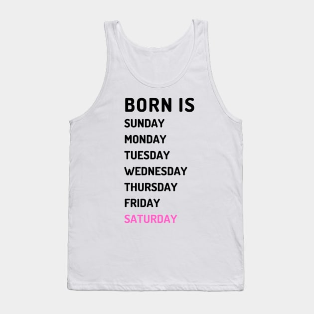 Born is saturday dark Tank Top by Micapox